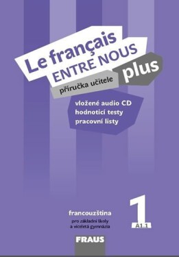 Le francais ENTRE NOUS plus 1 PU + CD - Sylva Nováková