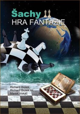 Šachy Hra fantazie Richard ml. Biolek,