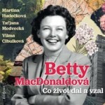 Co život dal vzal, Betty