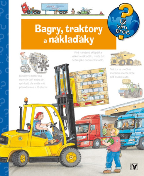 Bagry, traktory a náklaďáky - Už vím proč? - Andrea Erne