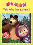 Máša a medvěd 2 - Velká kniha čtení a zábavy