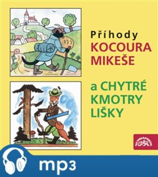 Příhody kocoura Mikeše a Chytré kmotry lišky, mp3 - Josef Lada