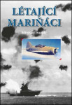 Létající mariňáci (poškozené) - Miroslav Šnajdr