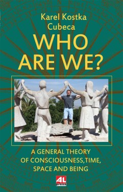 Who Are We? Karel Kostka Cubeca