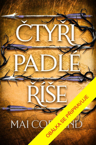 Čtyři padlé říše - Mai Corland