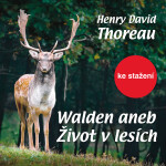Walden aneb Život v lesích - Henry David Thoreau - audiokniha