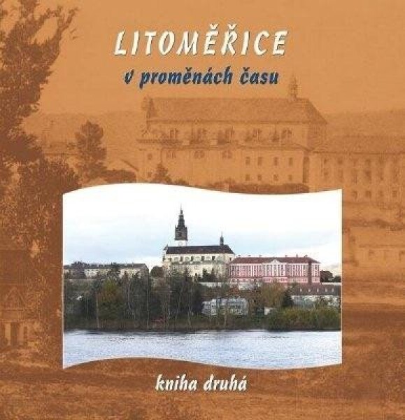 Litoměřice proměnách času Marek Vitalij