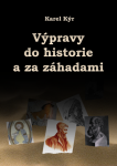 Výpravy do historie a za záhadami - Karel Kýr - e-kniha