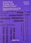 Green Deal: Strašák, nebo jedinečná šance?