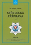 Střelecká příprava Stanislav Kazbunda