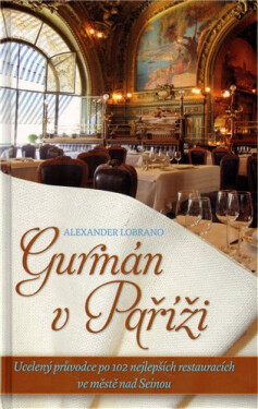 Gurmán Paříži Lobrano Alexander