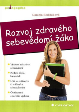 Rozvoj zdravého sebevědomí žáka - Daniela Sedláčková