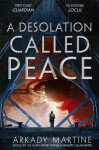 A Desolation Called Peace - Arkady Martine