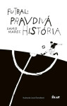 Futbal: Pravdivá história - Samuel Marec