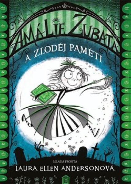 Amálie Zubatá a zloděj paměti | Laura Ellen Andersonová