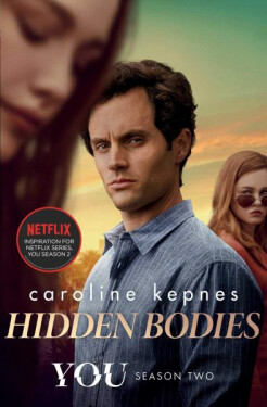 Hidden Bodies, 1. vydání - Caroline Kepnes
