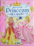 Princezny, víly a trpaslíci - Třpytivé pohádky - Kolektiv