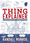 Thing Explainer : Complicated Stuff in Simple Words - Randall Munroe