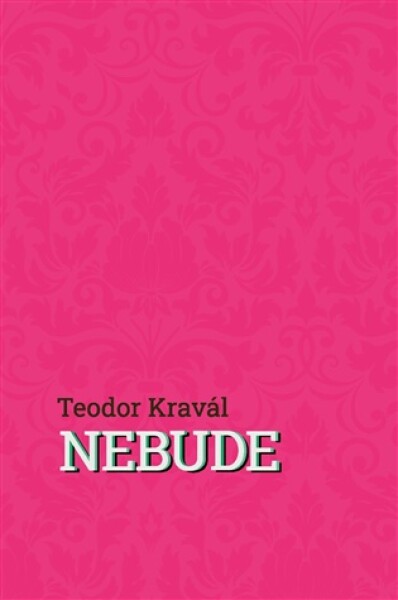 Nebude