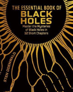 Essential Book of Black Holes - Sten Odenwald