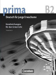 Prima B2 Die Mittelstufe: Handreichungen fur den Unterricht - Jin, Friederike