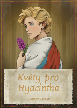 Květy pro Hyacintha - Connor Gordon