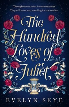 The Hundred Loves of Juliet Evelyn Skye