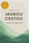 Jasnou cestou - 7 kroků k novému životu - Vít Aora