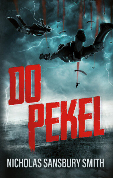 Do pekel I: Do pekel - Nicholas Sansbury Smith - e-kniha