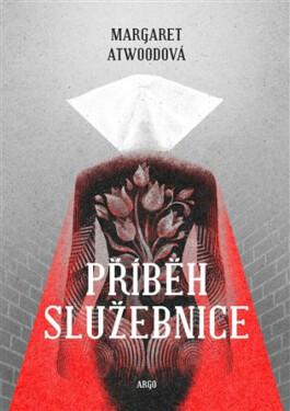 Příběh služebnice - Margaret Atwoodová
