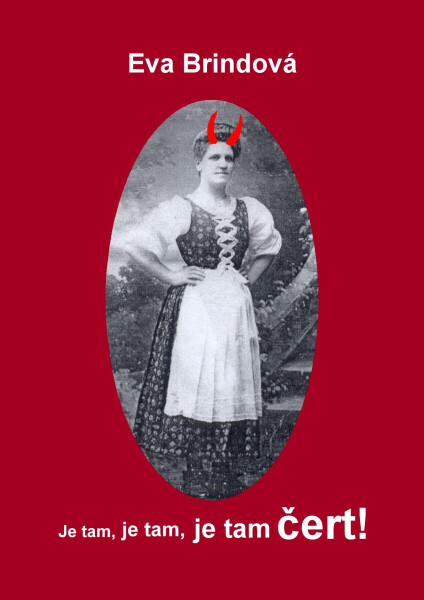 Je tam, je tam, je tam čert! - Eva Brindová