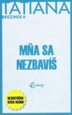 Mňa sa nezbavíš