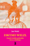 Eskymo Welzl Jan Welzl