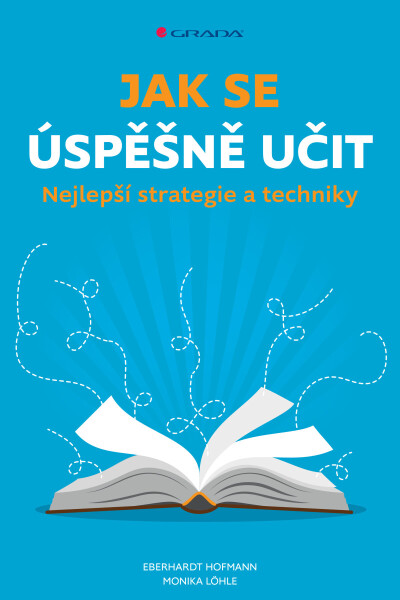 Jak se úspěšně učit - Monika Löhle, Eberhardt Hofmann