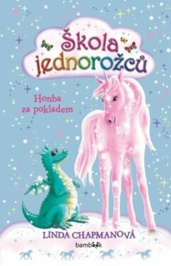 Škola jednorožců 3: Honba za pokladem - Linda Chapmanová - e-kniha