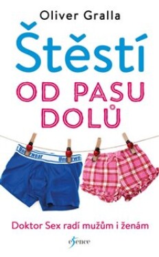 Štěstí od pasu dolů - Oliver Gralla