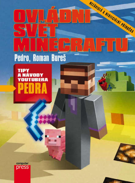 Ovládni svět Minecraftu - Roman Bureš, Pedro