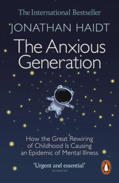 The Anxious Generation - Jonathan Haidt