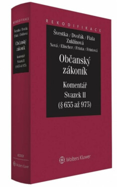Občanský zákoník Svazek III Komentář - Jan Dvořák, Josef Fiala, Jiří Švestka, Martin Šešina, Wawerka Karel