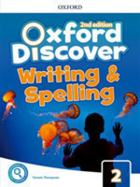Oxford Discover 2 Writing and Spelling (2nd) - Tamzin Thompson