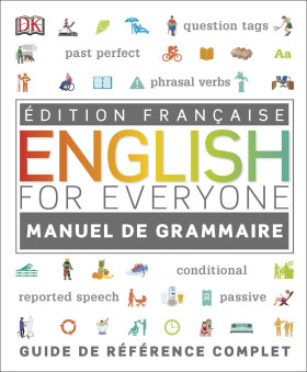 English for Everyone English Grammar Guide (French...