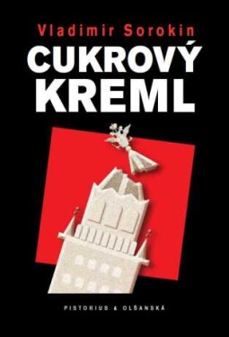 Cukrový Kreml - Vladimír Sorokin - e-kniha