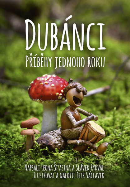 Dubánci - příběhy jednoho roku - Petr Václavek, Leona Šťastná, Slávek Rydval