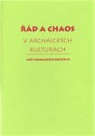 Řád chaos archaických kulturách