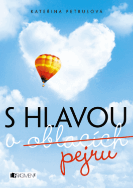 S hlavou v oblacích (pejru) - Kateřina Petrusová