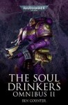 The Soul Drinkers Omnibus 2 - Ben Counter