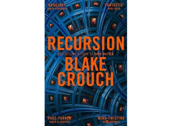 Recursion - Blake Crouch