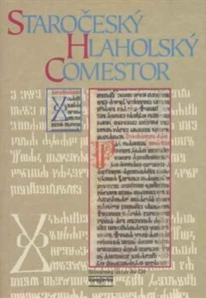 Staročeský hlaholský comestor - Petrus Comestor, Ludmila Pacnerová
