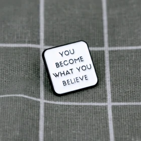 Pinarna.cz You become what you believe / Staneš se tím, čemu věříš