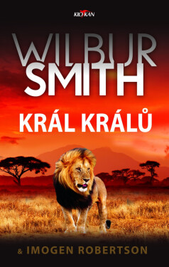 Král králů (poškozené) - Wilbur Smith, Imogen Robertsonová
